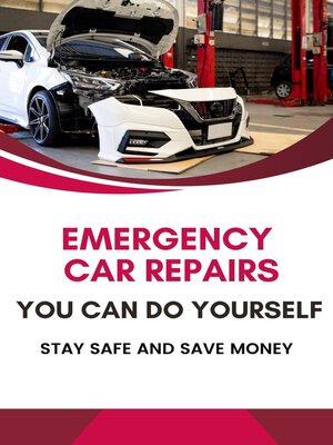 cover image of Emergency Car Repairs You Can Do Yourself